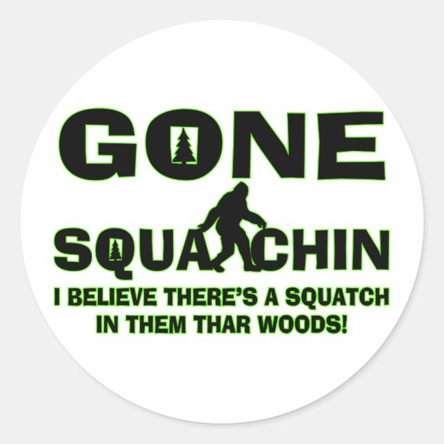 Gone Squatchin Bigfoot In Woods Classic Round Sticker (Front)