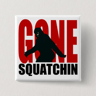 Gone Squatchin - Black and Red 15 Cm Square Badge
