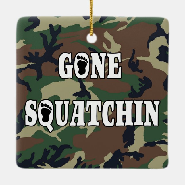 GONE SQUATCHIN CERAMIC ORNAMENT (Back)