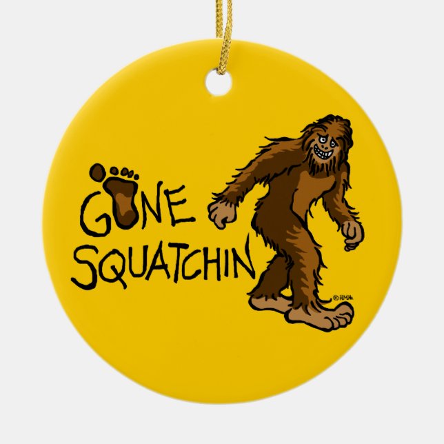 Gone Squatchin Ceramic Tree Decoration (Front)