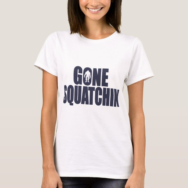 GONE SQUATCHIN *Deluxe* Bobo Gear Finding Bigfoot T-Shirt (Front)