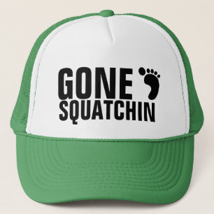GONE SQUATCHIN HAT