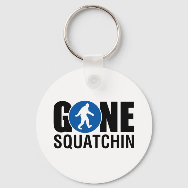 Gone Squatchin Key Ring (Front)