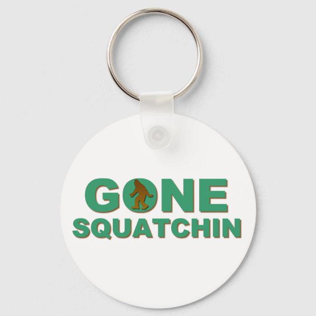 Gone Squatchin Key Ring (Front)