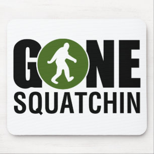 Gone Squatchin Mouse Pad