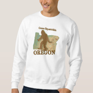Gone Squatchin Oregon Sweatshirt