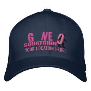 GONE SQUATCHIN Personalise it Location Cap