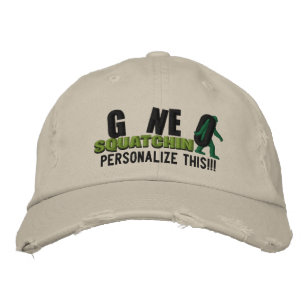 GONE SQUATCHIN Personalise it Location Cap