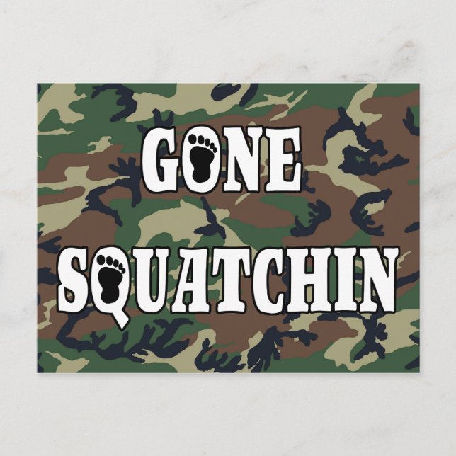 GONE SQUATCHIN POSTCARD (Front)