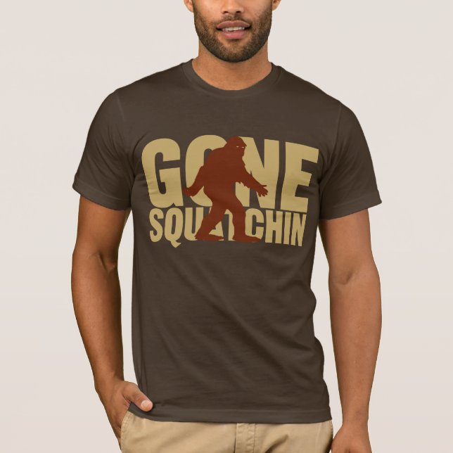 Gone Squatchin Shirt (Front)