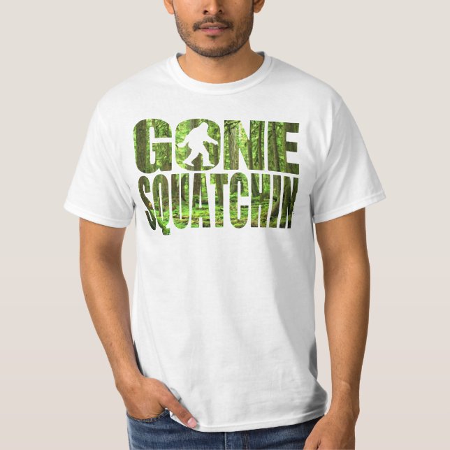 Gone Squatchin *Special Deep Forest Edition* Shirt (Front)