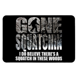 Gone Squatchin **Special Winter Edition** Magnet