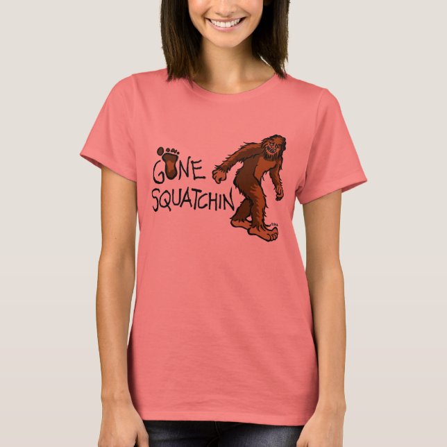Gone Squatchin T-Shirt (Front)