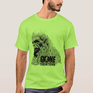 Gone Squatchin T-Shirt