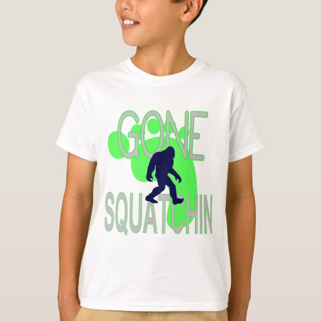 gone squatchin T-Shirt (Front)