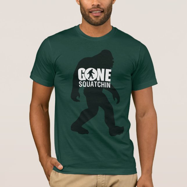 Gone Squatchin T-Shirt (Front)