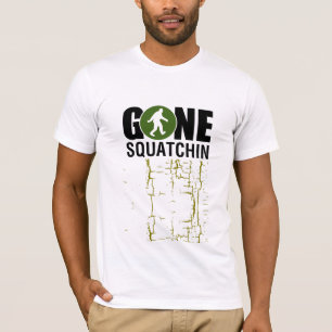 Gone Squatchin T-Shirt