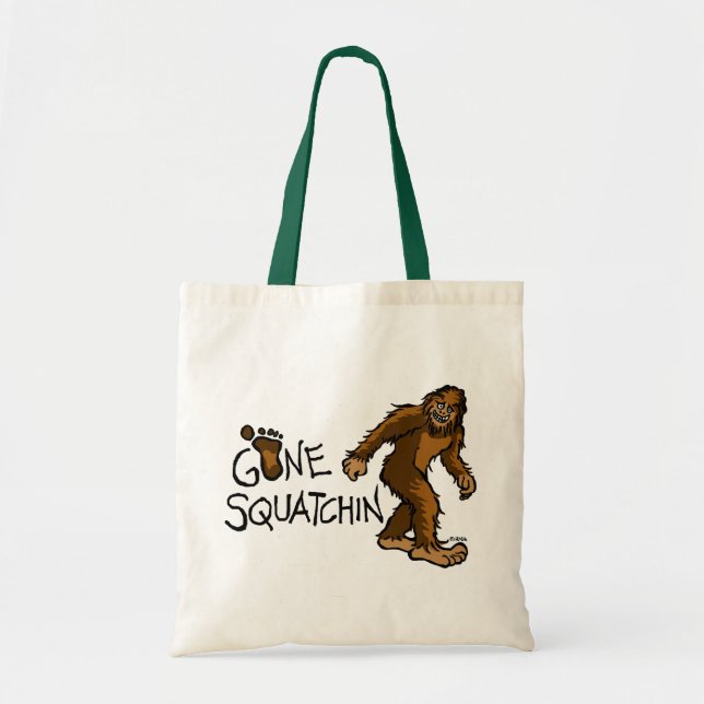 Gone Squatchin Tote Bag (Front)