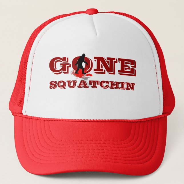 Gone squatchin trucker hat (Front)