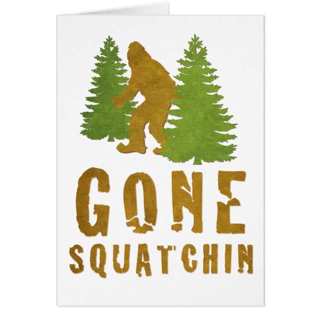 Gone Squatchin (Vintage) (Front)