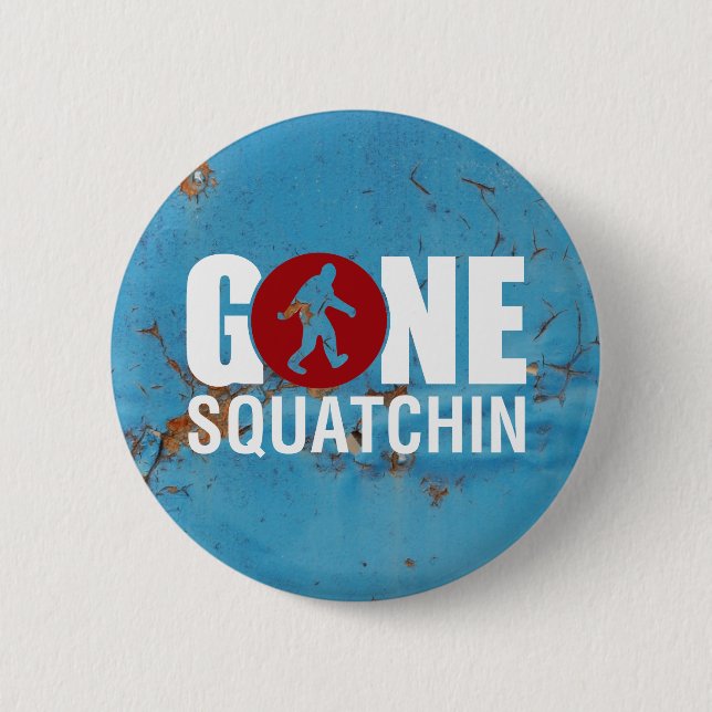 Gone Squatchin Vintage 6 Cm Round Badge (Front)
