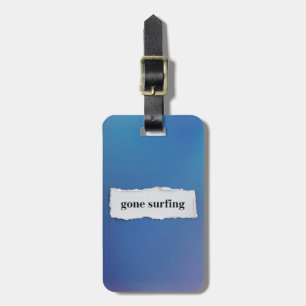 gone surfing, into the blue luggage tag