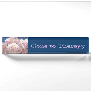 Gone to Therapy desk signs Humour Pink blossoms Nameplate