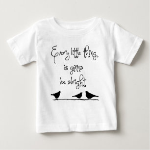 Gonna Be Alright Baby T-Shirt
