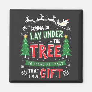 "Gonna Go Lay Under the Tree to Remind My Family Magnet