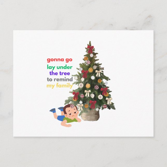 Gonna Go Lay Under The Tree to Remind My Family Postcard (Front)