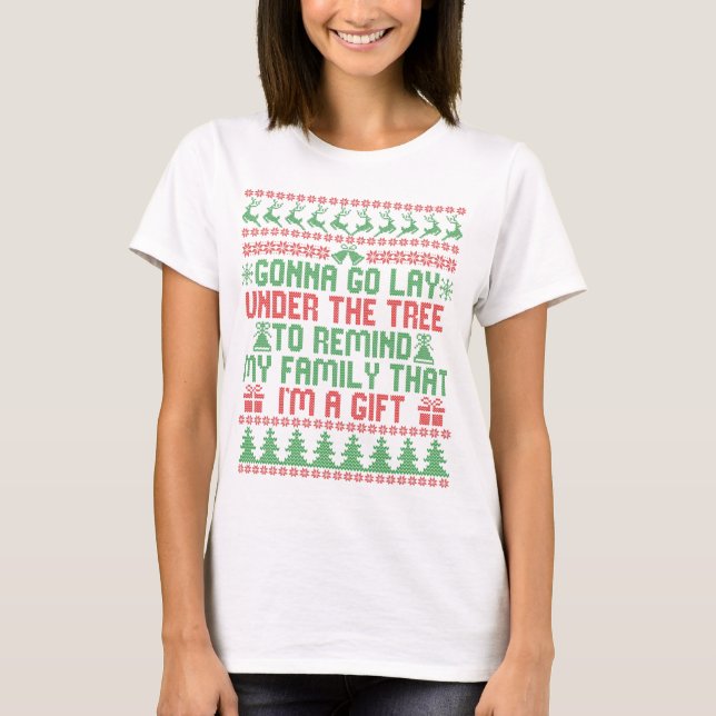 Gonna Go lay Under the Tree To Remind my Family T-Shirt (Front)
