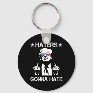 Gonna Hate Middle Finger Funny Trump 2024 Presiden Key Ring