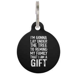 Gonna Lay Under The Tree Xmas Family Gifts Pet Tag