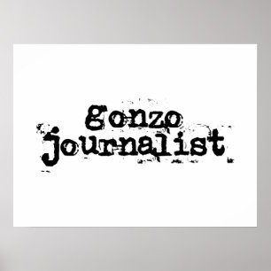 Gonzo Journalist Poster