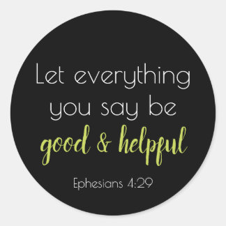 Good and Helpful Scripture Classic Round Sticker
