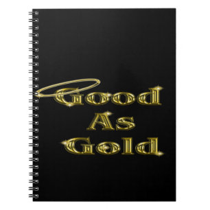 Good as Gold Spiral Notebook