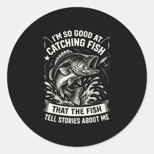 Good at catching fish design funny fishing classic round sticker