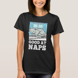 Good At Naps Sleepyhead Morning Grouch Sleep Slugg T-Shirt