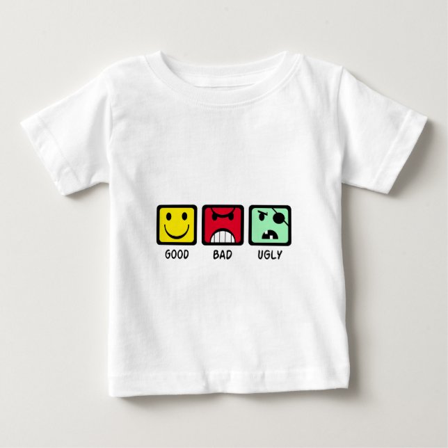 Good Bad Ugly Baby T-Shirt (Front)