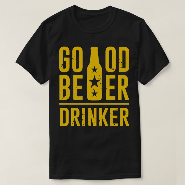 Good Beer Drinker 2 T-Shirt (Design Front)