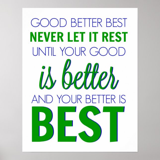 Good Better Best Classroom Poster (Front)