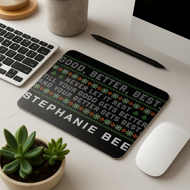 Good Better Best Never Let It Rest Christmas Quote Mouse Pad (Creator Uploaded)