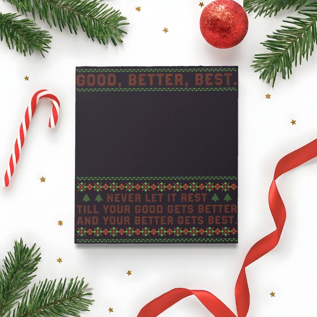 Good Better Best Never Let It Rest Christmas Quote Notepad (Creator Uploaded)