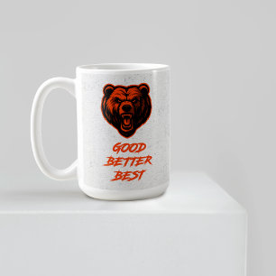 Good Better Best Never Let It Rest Coffee Mug