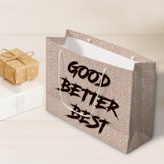 Good Better Best Never Let It Rest Large Gift Bag