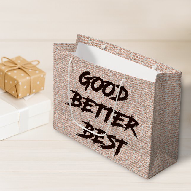 Good Better Best Never Let It Rest Large Gift Bag (Creator Uploaded)