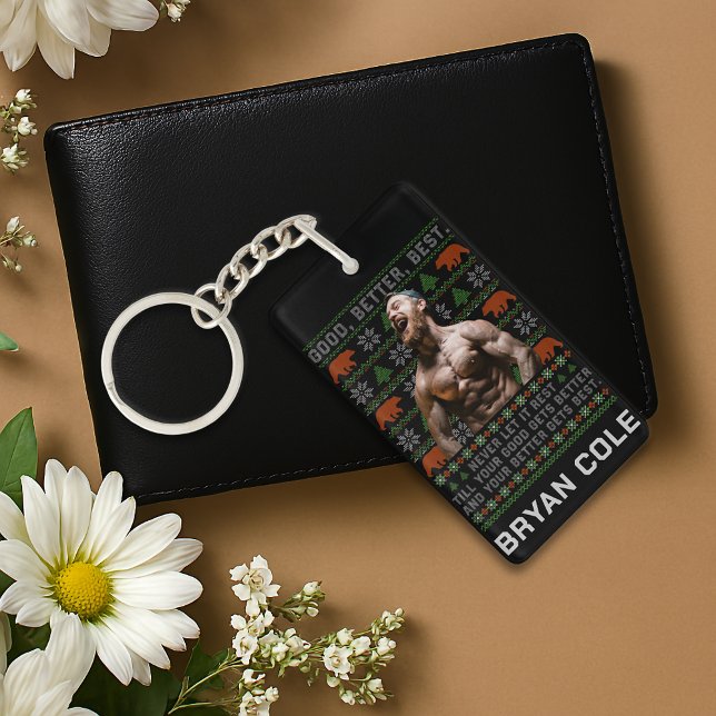Good Better Best Ugly Christmas Costumize Photos Key Ring (Creator Uploaded)
