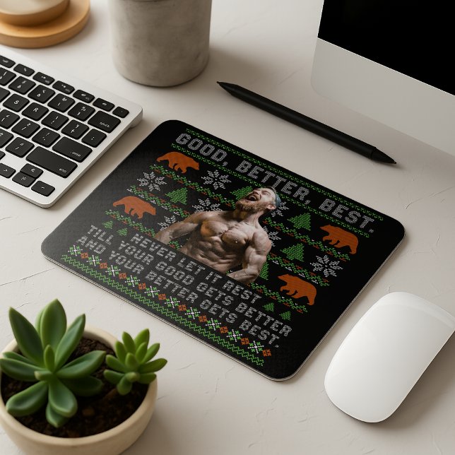 Good Better Best Ugly Christmas Costumize Photos Mouse Pad (Creator Uploaded)