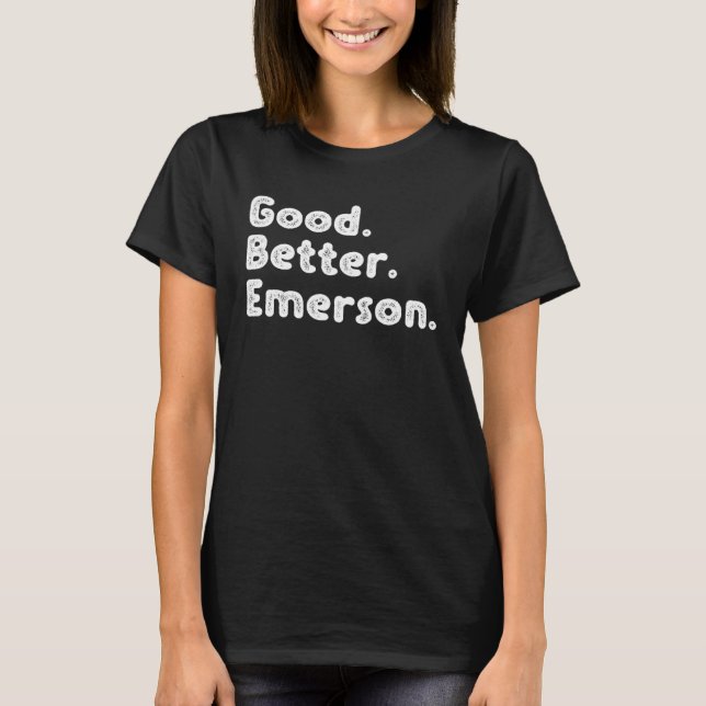 Good better Emerson T-Shirt (Front)