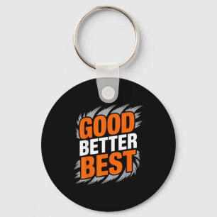 Good Better  Key Ring